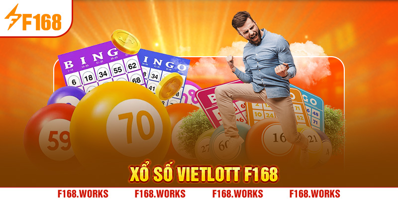 Kinh Nghiệm Chơi Xổ Số Vietlott Dễ Trúng Tại Nhà Cái F168